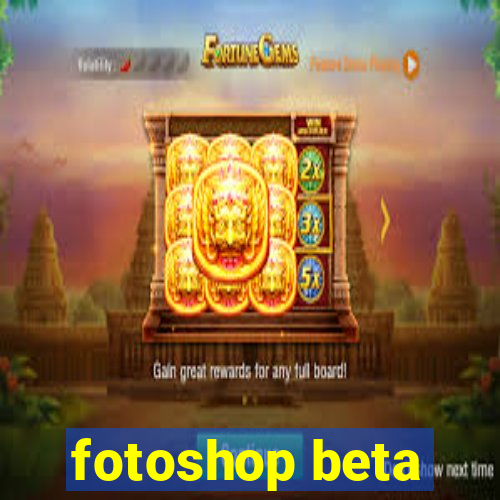 fotoshop beta